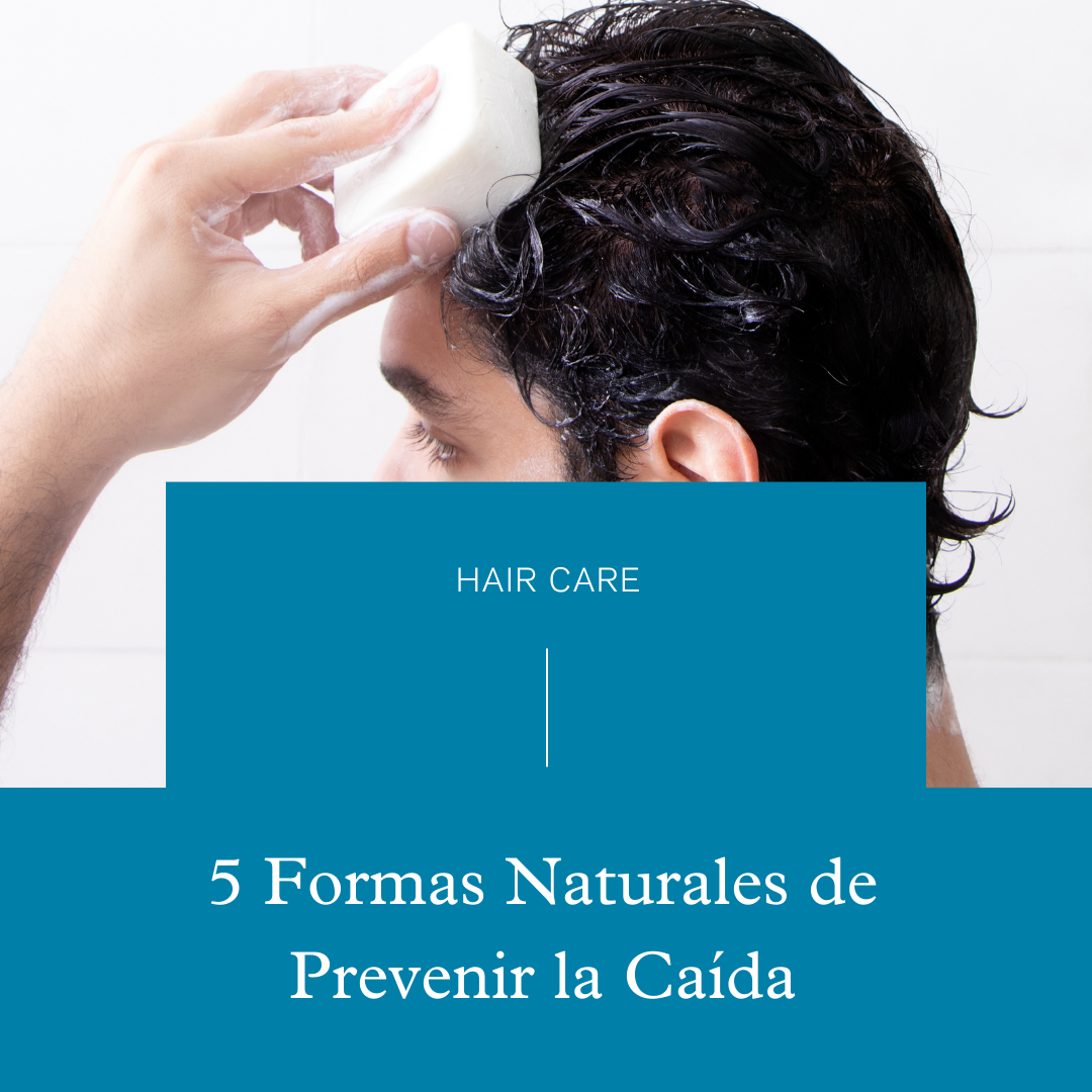 Cabello fuerte y saludable: 5 Formas Naturales de Prevenir la Caída